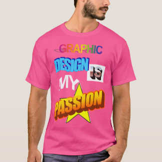 T-shirt Graphisme Est Ma Passion Wordart Pun Mème Clas