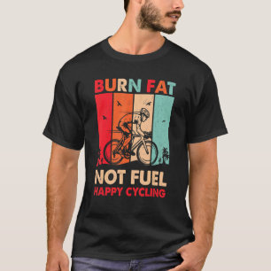 T-shirt Gras brûlés pas carburant bon vélo rétro Vintage