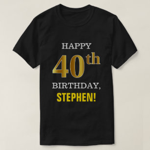 T-shirt Gras, Noir, Faux Or 40ème anniversaire avec nom Ch