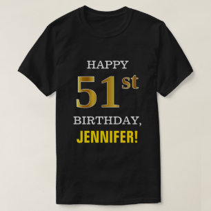 T-shirt Gras, Noir, Faux Or 51ème anniversaire avec nom Ch
