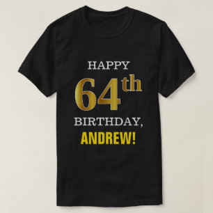 T-shirt Gras, Noir, Faux Or 64ème anniversaire avec nom Ch