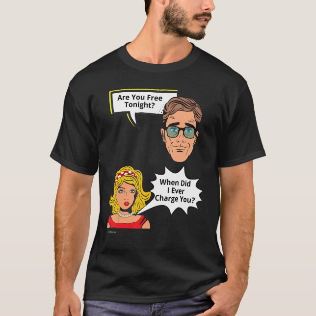 T-shirt Gratuit Ce Soir Quand Ai-Je Facturé Relation 3 (Devant)