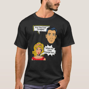T-shirt Gratuit Ce Soir Quand Ai-Je Facturé Relation 3