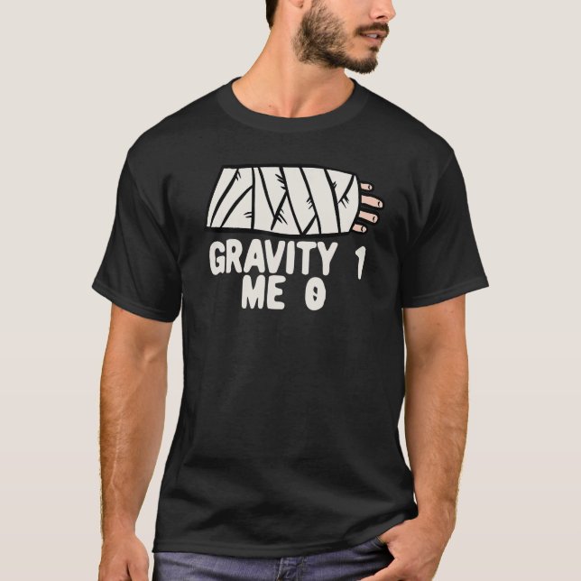 T-shirt Gravité 1 Me 0 Fracture du bras 3 (Devant)