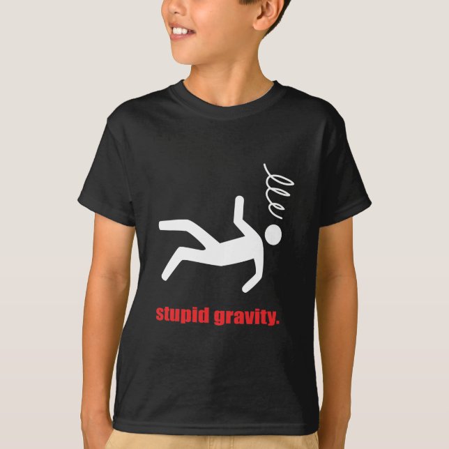 T-shirt Gravité Stupide - Daredevil Stuntman drôle (Devant)