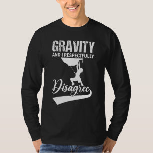 T-shirt Gravity Et Je Ne Suis Pas D'Accord Avec Cliff Rock