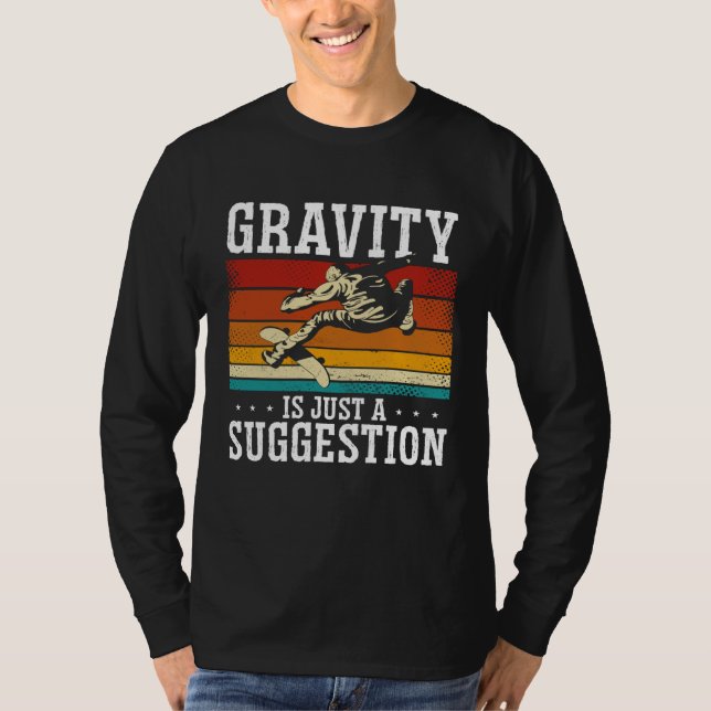 T-shirt Gravity Is Just A Suggestion Backprint Skateboardi (Devant)