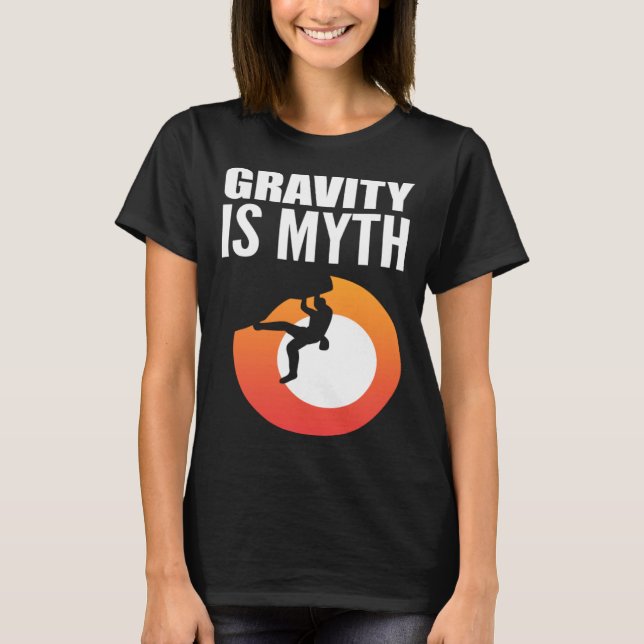 T-shirt Gravity is Myth Adventurous Person (Devant)