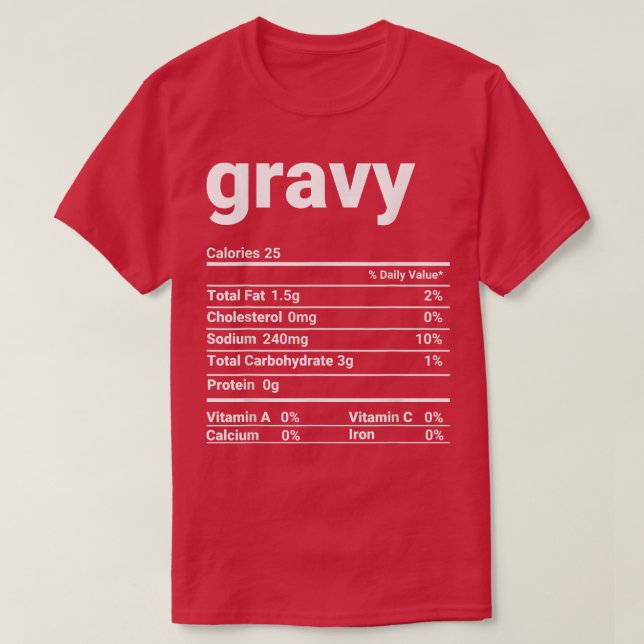 T-shirt Gravy Nutrition Facts Thanksgiving Costume  (Design devant)