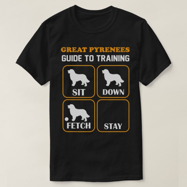 T-shirt Great Pyrenees Guide d'entraînement Funny Chien An (Design devant)