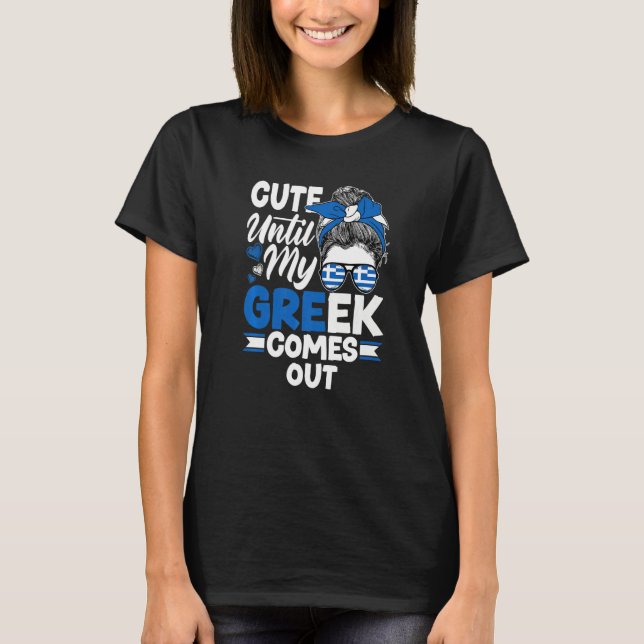 T-shirt Greece Greek Greece Flag Cute Until My Greek Comes (Devant)