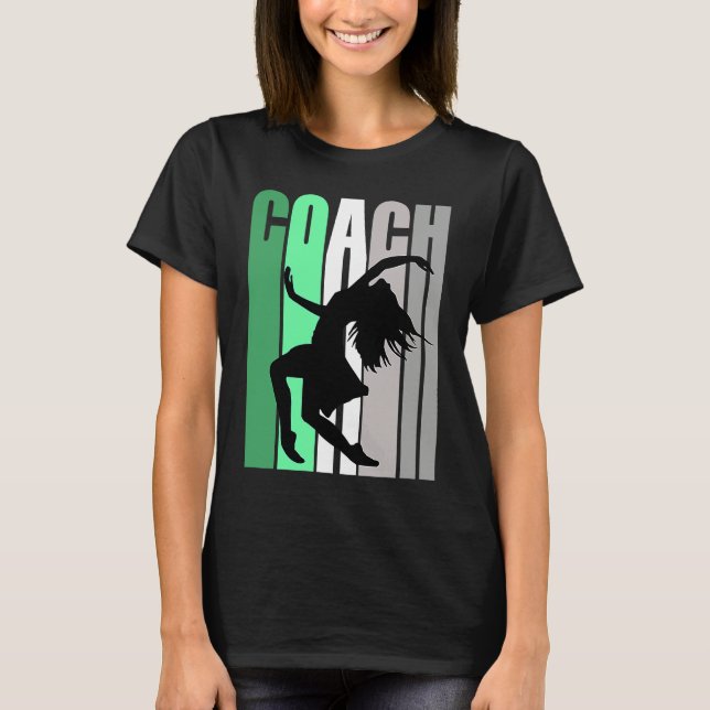 T-shirt Green Coach Of Dance Instructor Dancer Pretty Teac (Devant)
