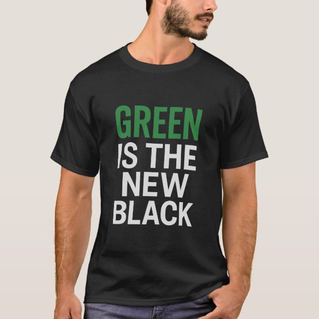 T-SHIRT GREEN IS THE NEW BLACK (Devant)