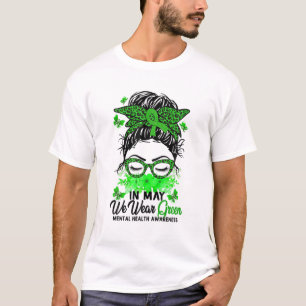 T-shirt Green Messy Bun En Mai Nous Portons Une Santé Ment