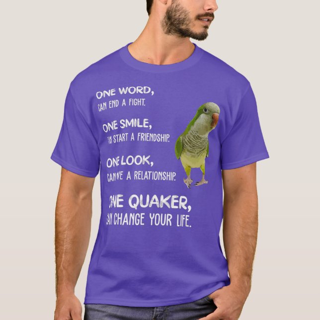 T-shirt Green Quaker One Quaker Parrot Bird Change Your (Devant)