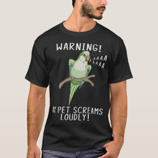 T-shirt Green Quaker Parrot Avertissement Mon animal de co