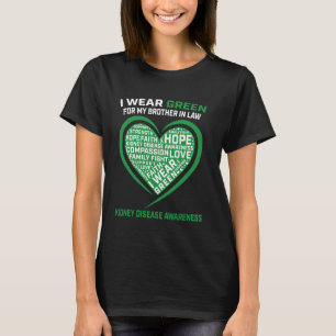 T-shirt Green Ribbon Brother In Law Kidney Disease