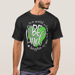 T-shirt Green Ribbon Heart Be Kind Mental Health Awareness
