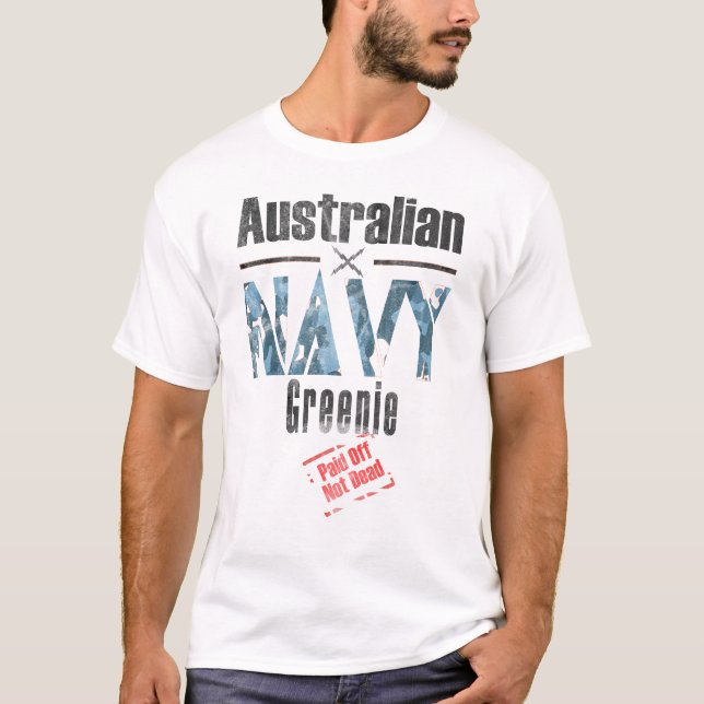 T-shirt Greenie De La Marine Australienne, Payé, Pas Mort (Devant)