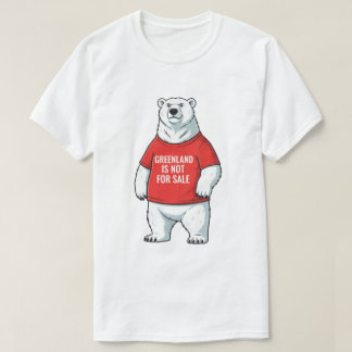 T-shirt Greenland Is Not For Sale Polar Bear 