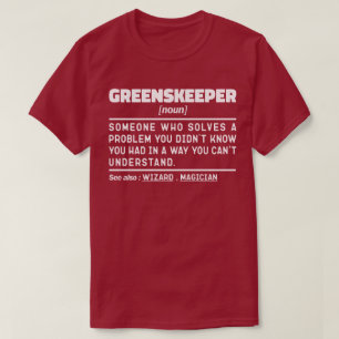 T-shirt Greenskeeper Noun Golf Course Maintenance Cool