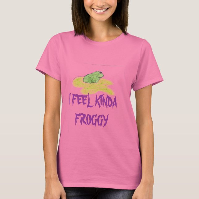T-shirt Grenouille, JE SENS KINDA FROGGY (Devant)