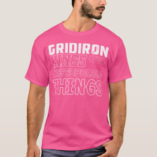 T-shirt Gridiron Kings Des Choses Inarrêtables
