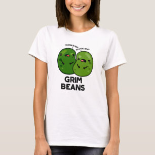 T-shirt Grim Beans Drôles de jeux de mots sur les légumes