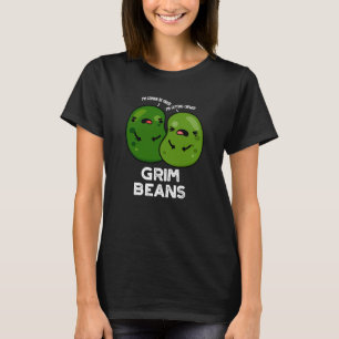 T-shirt Grim Haricots Funny Veggie Puns Dark BG