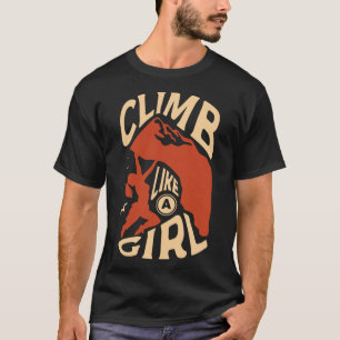 T-shirt Grimpe Comme Une Fille Pour Un Grimpeur Drôle De R