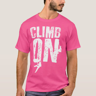 T-shirt Grimper Sur Mountain Rock Escalade Bouldering Clim