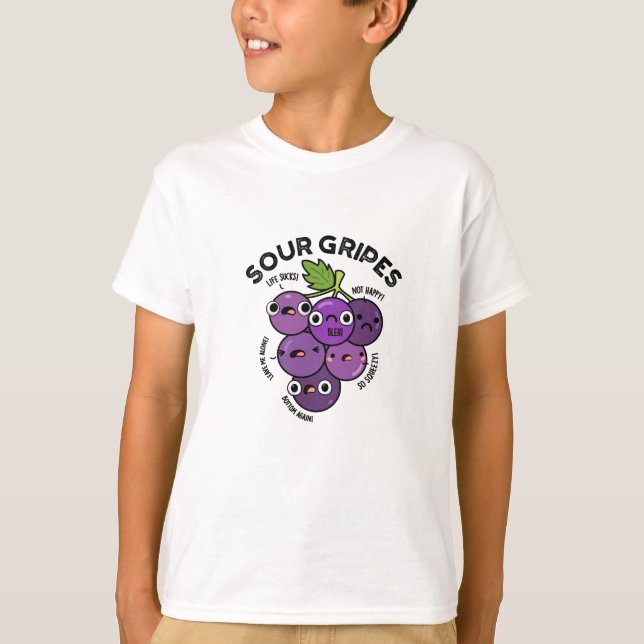 T-shirt Gripes aigre amusant Fruit Pun de raisin (Devant)