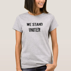 T-shirt gris message "Nous sommes unis"