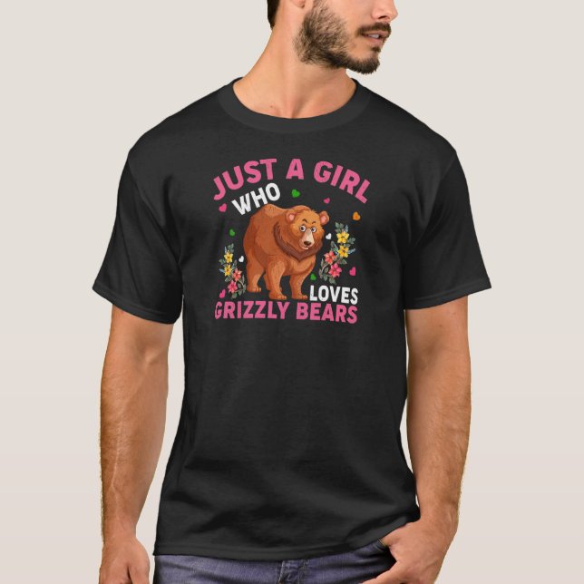 T-shirt Grizzly Oear Animal Juste Une Fille Qui Aime Grizz (Devant)