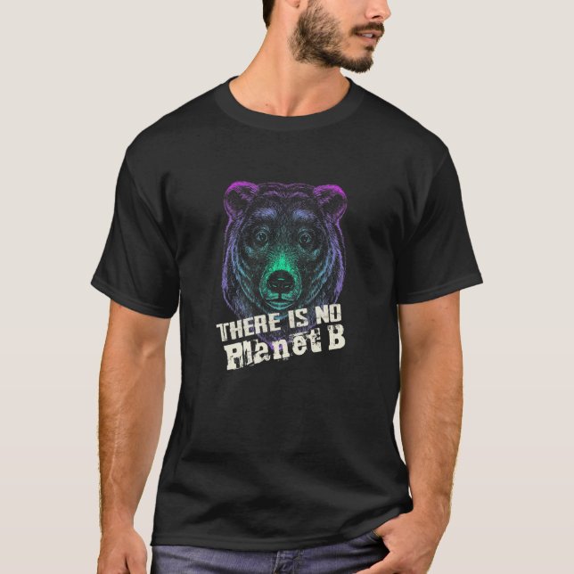 T-shirt GRIZZLY THERE IS NO PLANET B  Climate Change is re (Devant)