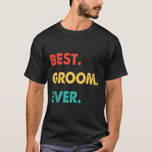 T-shirt Groom Profession Rétro Meilleur Groom Jamais