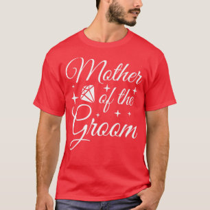 T-shirt Grooms Maman Mariage Fête des mariées Mère Du Gr