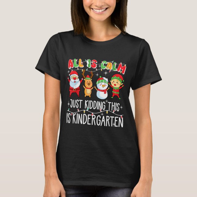 T-shirt Groovy All Is Calm Just Kidding This Is Kindergart (Devant)