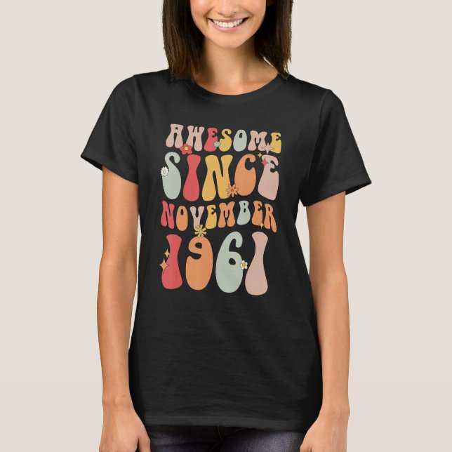 T-shirt Groovy Awesome Since November 1961 Retro  61st (Devant)