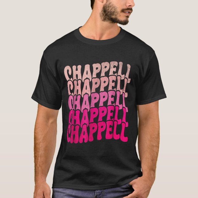T-shirt Groovy Chappell First Name D Chappell Tees Meme  (Devant)