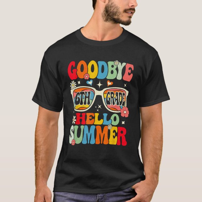 T-shirt Groovy Goodbye 6th Grade Graduation Hello Summer K (Devant)