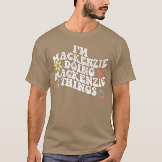 T-shirt Groovy Im Mackenzie Faire Mackenziehings Maman Drô