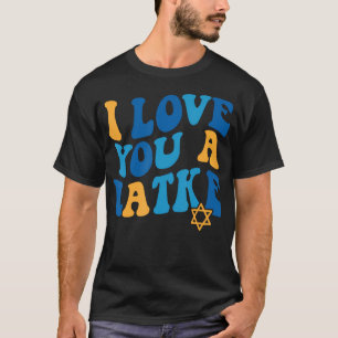 T-shirt Groovy Je T'Aime Un Latke Drôle de Pun Juif Hanukk