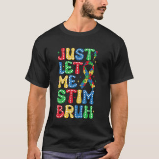 T-shirt Groovy Laissez-moi simplement stimuler frère drôle
