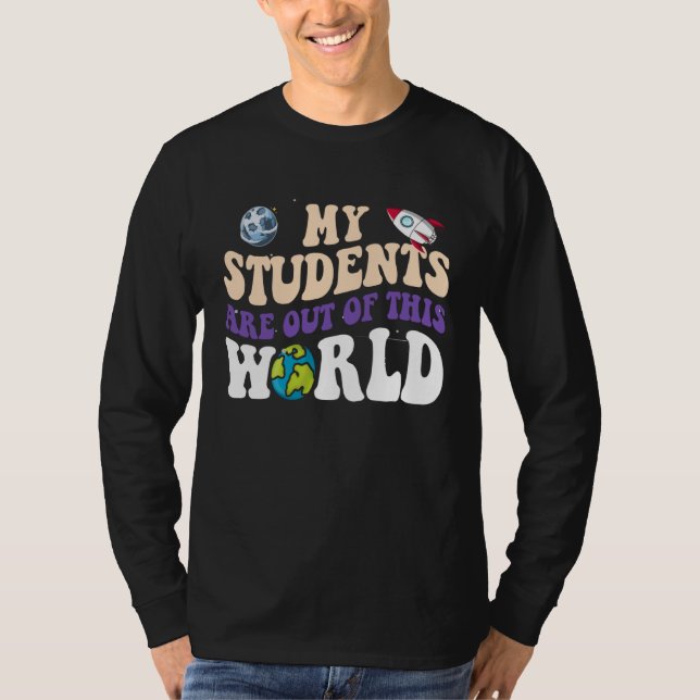 T-shirt Groovy My Students Are Out Of This World CuteTeach (Devant)