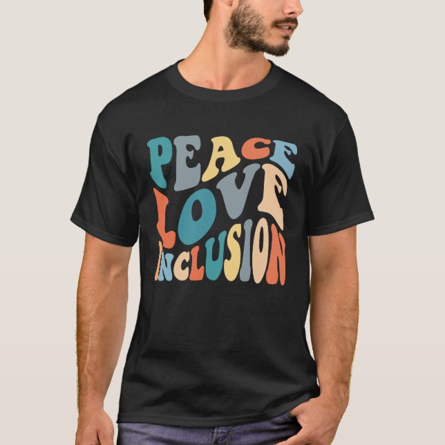 T-shirt Groovy Peace Love Inclusion SPED Squad Special Ed  (Devant)