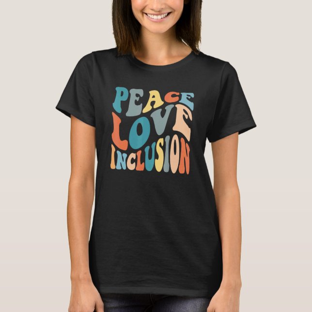 T-shirt Groovy Peace Love Inclusion SPED Squad Special Ed  (Devant)