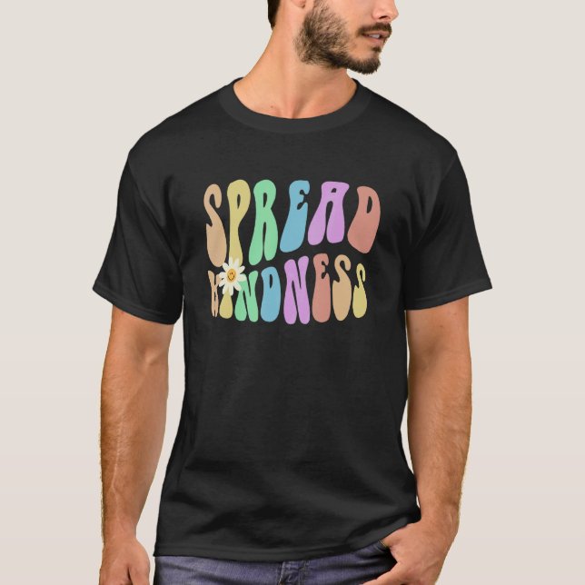 T-shirt Groovy SPREAD KINDNESS Retro Stop Bullying Choose  (Devant)