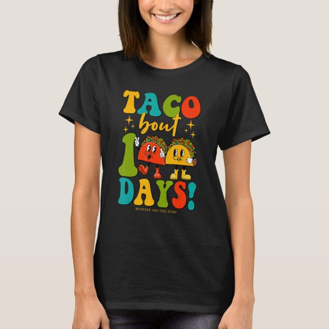 T-shirt Groovy Taco Bout 100 Days Of School Students Teach (Devant)