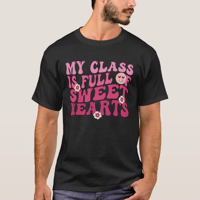 T-shirt Groovy Valentine Teacher My Class Is Full Of Sweet (Devant)